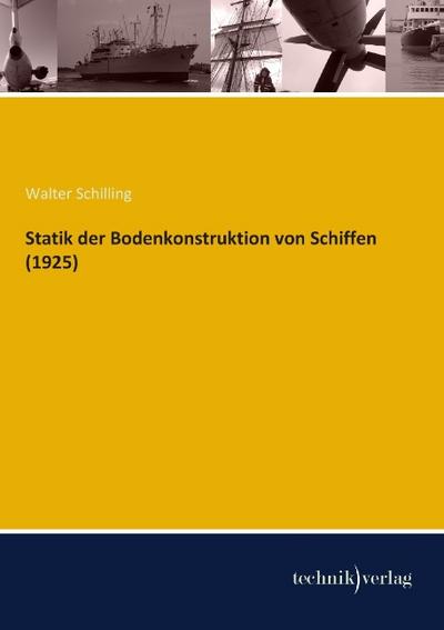 Statik der Bodenkonstruktion von Schiffen (1925)