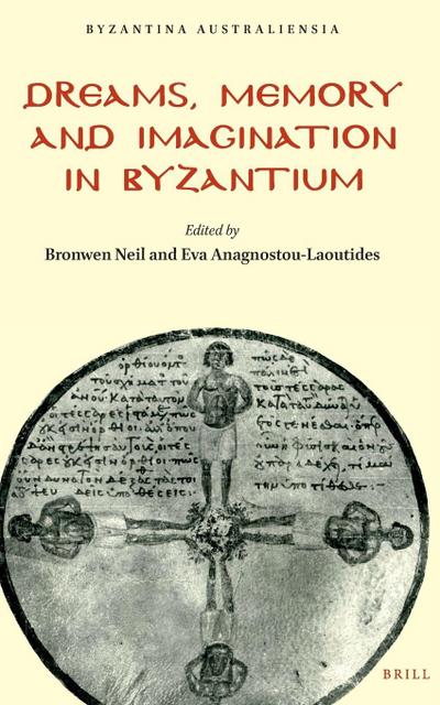 Dreams, Memory and Imagination in Byzantium