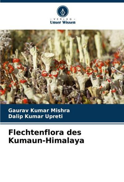 Flechtenflora des Kumaun-Himalaya