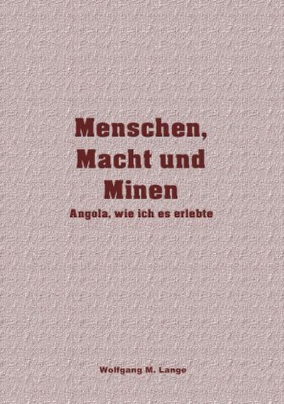 Menschen, Macht und Minen