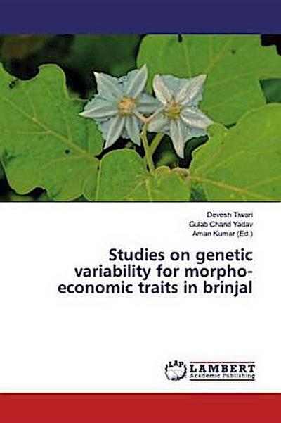 Studies on genetic variability for morpho-economic traits in brinjal