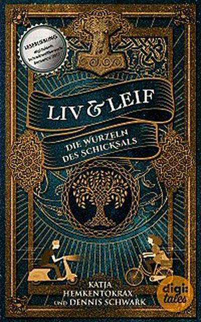 Liv & Leif. Die Wurzeln des Schicksals (eBook, EPUB) - Katja Hemkentokrax