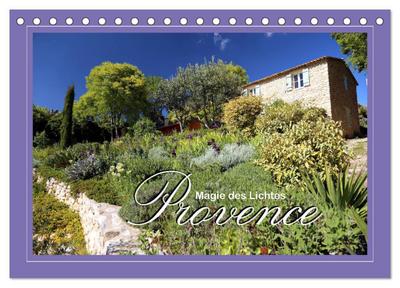Provence - Magie des Lichtes (Tischkalender 2025 DIN A5 quer), CALVENDO Monatskalender