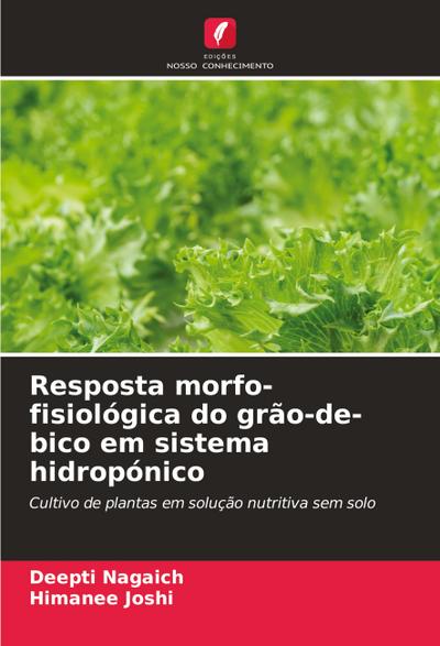 Resposta morfo-fisiológica do grão-de-bico em sistema hidropónico