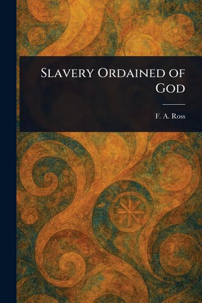 Slavery Ordained of God