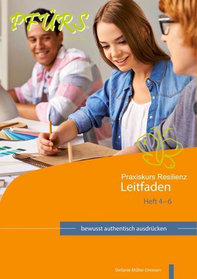 Praxiskurs Resilienz - Leitfaden 4 - 6