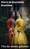 Vies des dames galantes