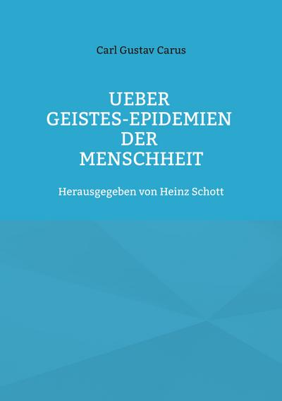 Ueber Geistes-Epidemien der Menschheit