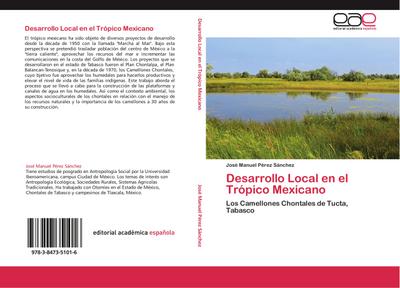 Desarrollo Local en el Trópico Mexicano - José Manuel Pérez Sánchez