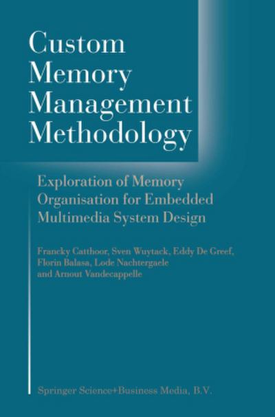 Custom Memory Management Methodology