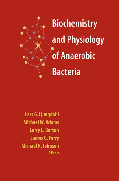 Biochemistry and Physiology of Anaerobic Bacteria