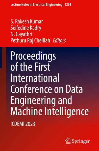 Proceedings of the First International Conference on Data Engineering and Machine Intelligence