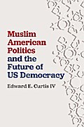 Muslim American Politics and the Future of US Democracy