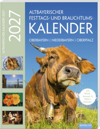 Altbayerischer Festtags- und Brauchtumskalender 2027