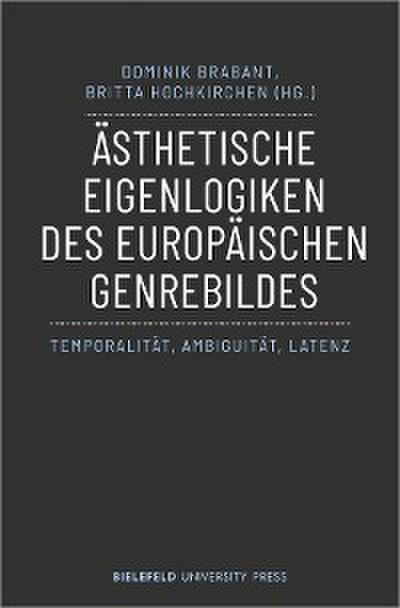 Ästhetische Eigenlogiken des europäischen Genrebildes