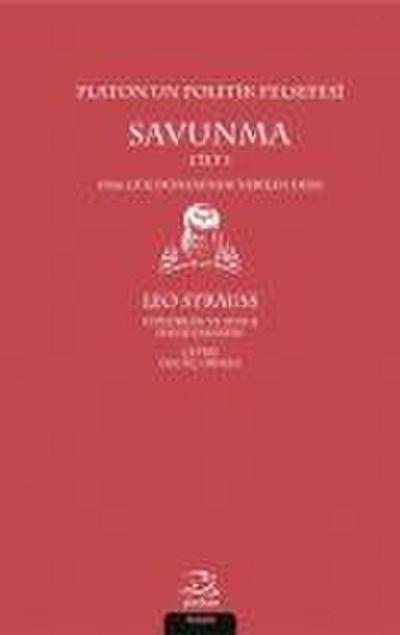 Platonun Politik Felsefesi - Savunma Cilt 1