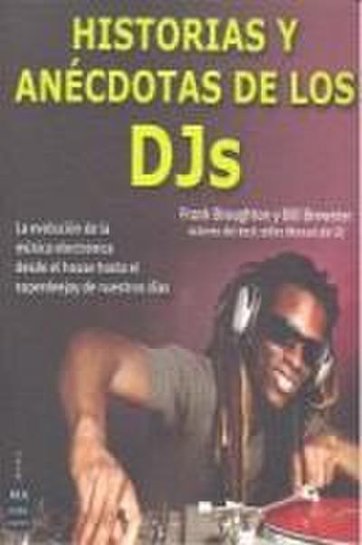 Historias y anécdotas de los dj’s