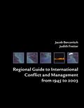 Regional Guide to International Conflict and Management from 1945 to 2003