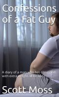 Confessions of a Fat Guy