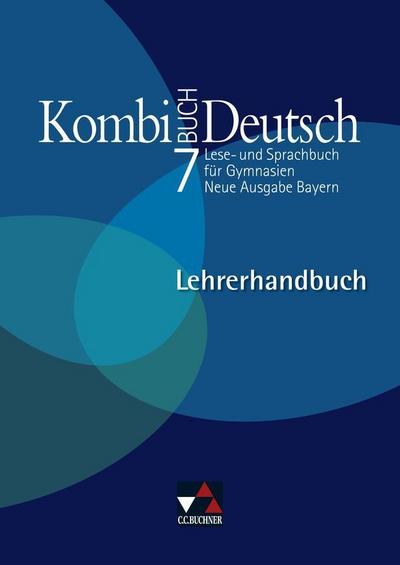 Kombi-Buch Deutsch, Neue Ausgabe Bayern Kombi-Buch Deutsch BY LH 7 - neu, m. 1 Buch, m. 1 CD-ROM