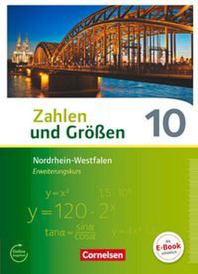 Zahlen und Größen - Nordrhein-Westfalen Kernlehrpläne - Ausgabe 2013 - 10. Schuljahr - Erweiterungskurs