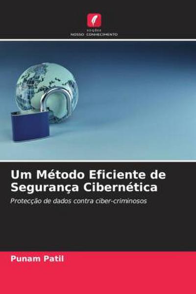 Um Método Eficiente de Segurança Cibernética