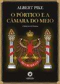 O Pórtico e a Câmara do Meio
