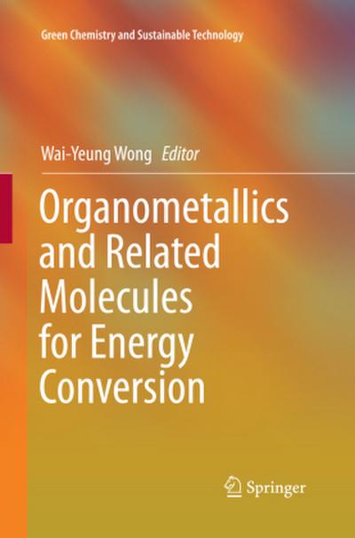 Organometallics and Related Molecules for Energy Conversion