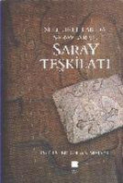 Secuklularda Saraylar ve Saray Teskilati