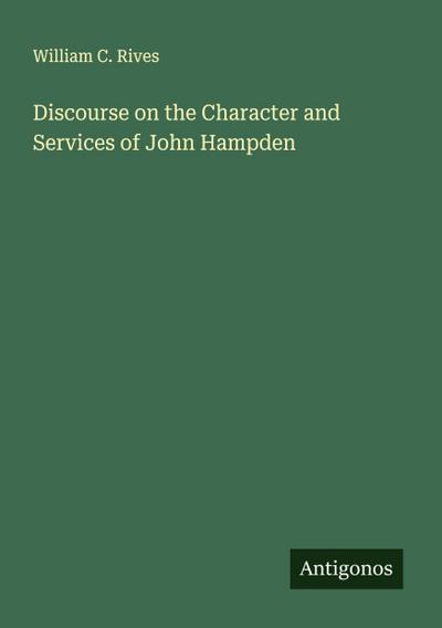 Discourse on the Character and Services of John Hampden