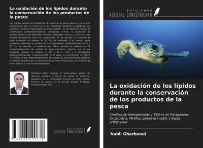La oxidación de los lípidos durante la conservación de los productos de la pesca
