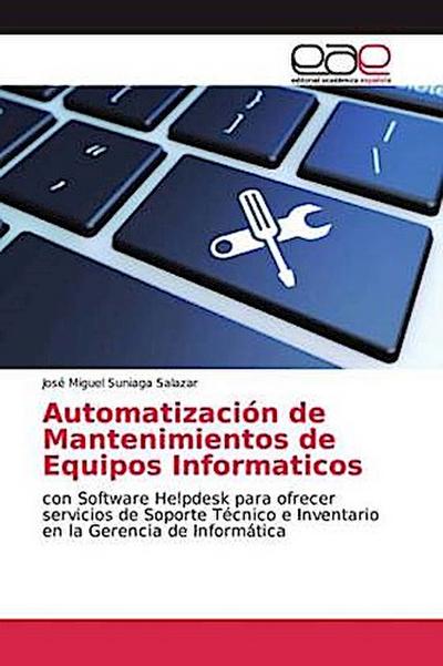 Automatización de Mantenimientos de Equipos Informaticos