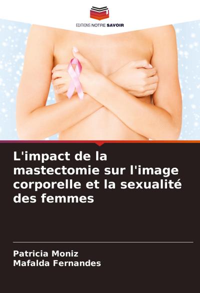 L’impact de la mastectomie sur l’image corporelle et la sexualité des femmes