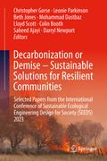 Decarbonization or Demise - Sustainable Solutions for Resilient Communities