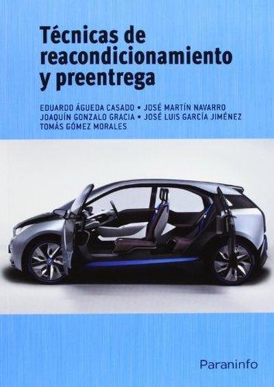 Técnicas de reacondicionamiento y preentrega