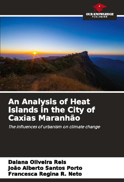 An Analysis of Heat Islands in the City of Caxias Maranhão