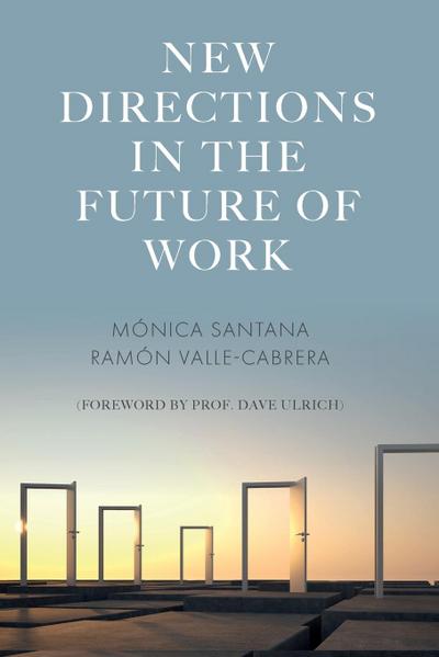 New Directions in the Future of Work