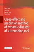 Creep effect and prediction method of dynamic disaster of surrounding rock