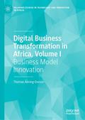 Digital Business Transformation in Africa, Volume 