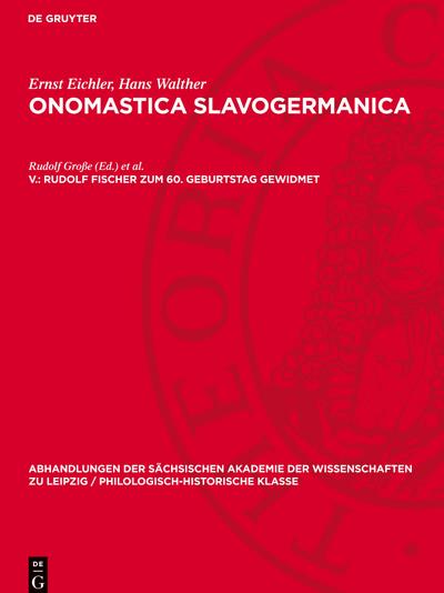 Onomastica Slavogermanica, V., Rudolf Fischer zum 60. Geburtstag gewidmet