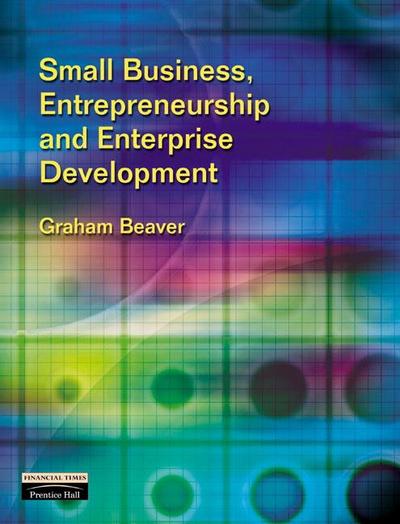 Beaver, G: Small Business, Entrepreneurship and Enterprise D