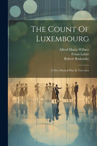 The Count Of Luxembourg