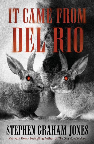 It Came from Del Rio
