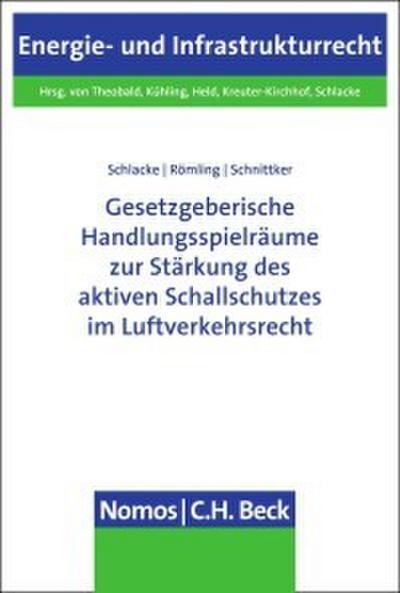 Gesetzgeberische Handlungsspielräume zur Stärkung des aktiven Schallschutzes im Luftverkehrsrecht