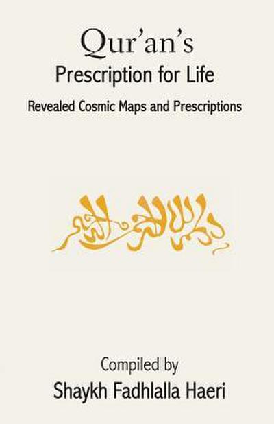 Qur’an’s Prescription for Life