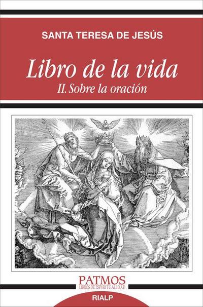 Libro de la Vida II. Sobre La Oración