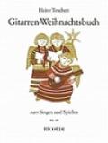 Gitarren-Weihnachtsbuch zum Singen und Spielen, für Gesang u. Gitarre und 2 Gitarren