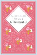 Rainer Maria Rilke, Liebesgedichte. Schmuckausgabe mit Silberprägung