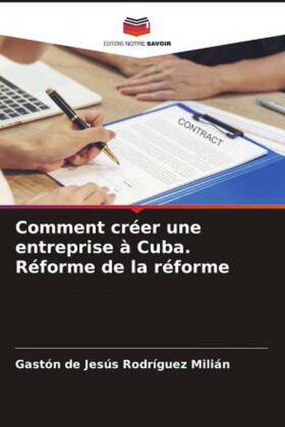 Comment créer une entreprise à Cuba. Réforme de la réforme