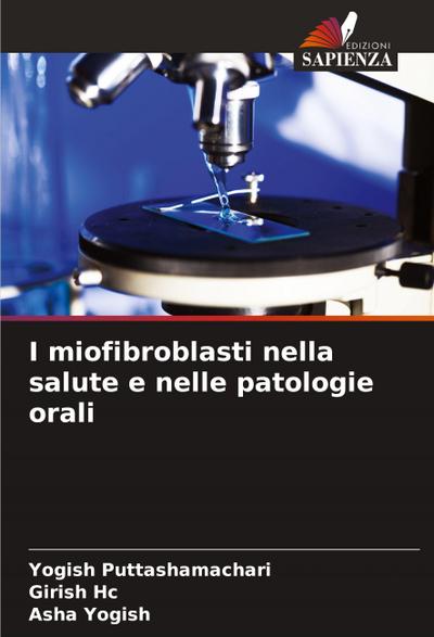 I miofibroblasti nella salute e nelle patologie orali
